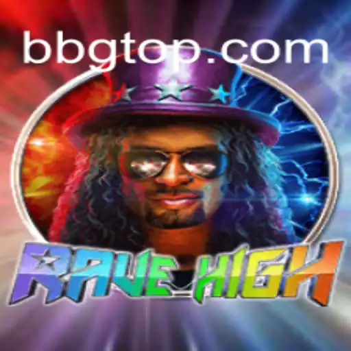 RaveHigh: Uma Nova Experiência de Jogo com BBG.bet